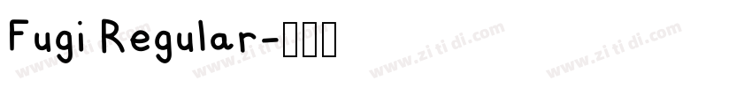 Fugi Regular字体转换